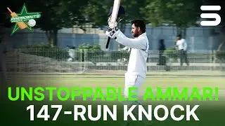 Unstoppable Ammar! 147-Run Knock | WAPDA vs Sahir Asst | President Trophy | Day 2 | UBL | M2Y1K