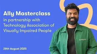 TAVIP Ally Masterclass with Karthik Kannan - Building Ally & Ally Solos Glasses