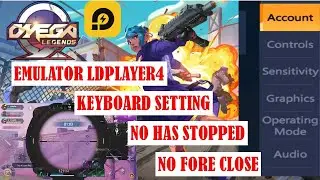 OMEGA LEGENDS EMULATOR LDPLAYER4 KEYBOARD MAPPING GRAPHICS OMEGA LEGENDS NO HAS STOPPED PC KILLS 10