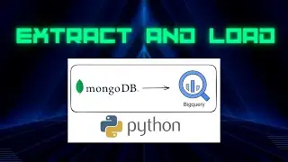 EL (Extract and Load) - Ingestion MongoDB to BigQuery with [Python]