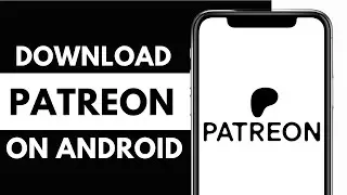 How to Download & Install Patreon App on Android 2024
