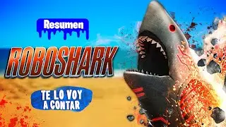 EL TIBURON ROBOT ASESINO EN 12 MINUTOS | RESUMEN