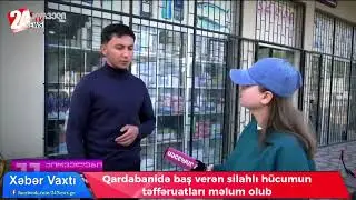 Qardabanidə baş verən silahlı hücumun təffəruatları məlum olub