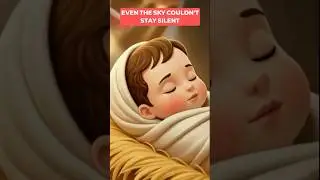 Even the Sky Couldn&rsquo;t Keep Silent! #shorts #birthofjesuschrist #biblestories