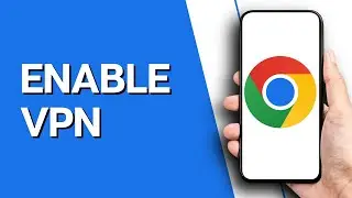 How to Enable VPN in Chrome (iPhone)