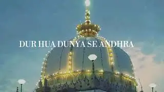 Dur hua duniya se andhera aaye aaqa hua sawera status