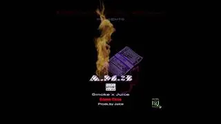 Smoke x Juice - Game Time