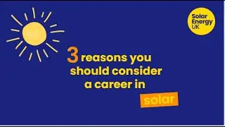 Solar Energy UK Careers Guide! A Brighter Future