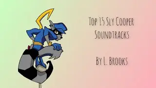 Top 15 Best Sly Cooper Soundtracks