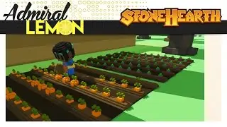 Stonehearth [ Early Access ] - E3 - Farm Farming!