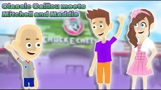 Classic Caillou Meets Mitchell and Maddie/skips detention/Grounded