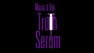 Why Truth Serum? Val Shares What Truth Serum is All About