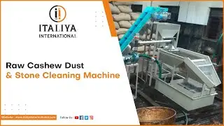 Raw Cashew Dust & Stone Cleaning Machine By Team Italiya International