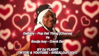 DaBaby - POP DAT THANG [Chorus] vs CRANK DAT [EXPLICIT VERSION]