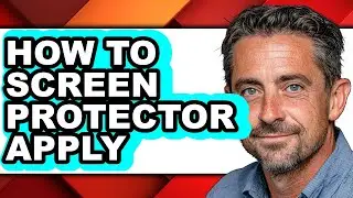 How to Screen Protector Apply - Full Guide