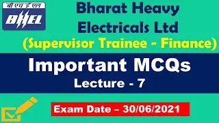 BHEL Supervisor Trainee Finance Important MCQs | Lecture 7 | Finance MCQ