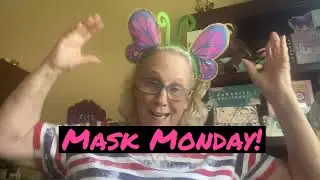 MASK MONDAY LADIES FACIAL MASKS - And...Have You Ever Questions #maskmondayladies