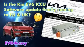 Is the Kia EV6 ICCU Software Update/voluntary recall finally coming to EU & UK?