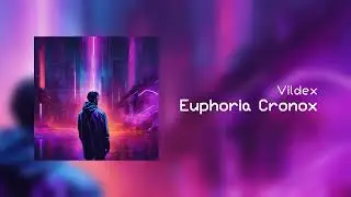 Vildex - Euphoria Cronox (Audio)