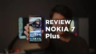 Review Nokia 7 Plus Indonesia - Hape Bagus... Tapi Kapan Resmi?