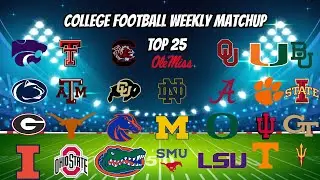 College Football Weekly Matchup Top 25 + Week 0 Preview