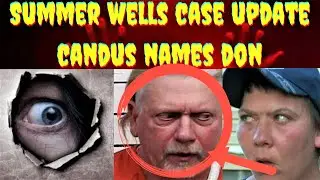 CANDUS BLY NAMES DON!  | SUMMER WELLS CASE UPDATE REPORTER ROOM #SummerWells #CandusBly #DonWells