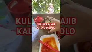 KULINER WAJIB KALAU MAEN DISOLO #solo #kulinersolo #kulinersolomurah