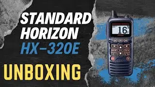 Standard Horizon HX-320E VHF STATIE PORTABILA MARITIMA UNBOXING - Anico Romania
