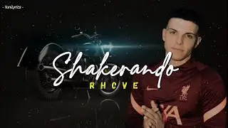 Rhove - SHAKERANDO (Lyrics/Testo)