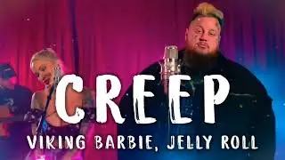 Jelly Roll & Viking Barbie - Creep (Song)