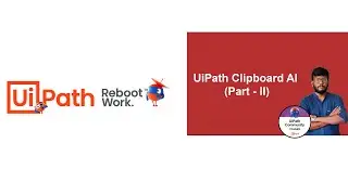 UiPath Tutorial l UiPath Clipboard AI (Part - Il)