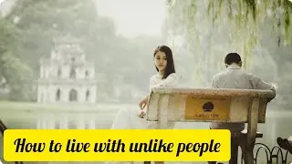 How to live with Unlike People | Social Behaviour | ناپسند لوگ| #motivationalvideo