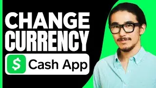 How To Change Currency On Cash App (2025)