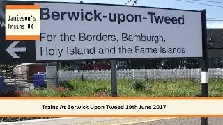 Trains At Berwick Upon Tweed 19th June 2017