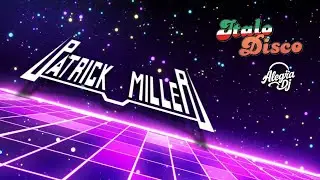Italo Disco Collection / Especial para Patricios de coraz&oacute;n. Recordando al Se&ntilde;or Patrick Miller 💿🎛️💿