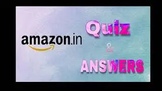 Amazon quiz answer added 4 April 2019