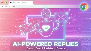 Smart Email Assistant: AI-Powered Replies for Gmail | Smart Email Assistant Project Demo Video