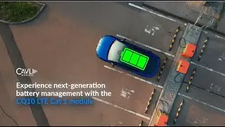 Advanced Battery Intelligence with Cavli CQ10 LTE Cat 1 IoT Module
