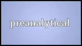 Preanalytical Meaning