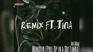 Ari Graal - Monster (Pull Up in a Sri Lanka) Remix ft. Tina (Official Audio)