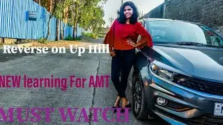 HOW TO REVERSE Automatic/Amt Car on Hills|Drive with Tata Tiago XZA PLUS +|Must Watch Usefull Tips😇
