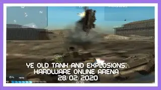 Ye old Tank and explosions Hardware online arena