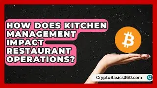 How Does Kitchen Management Impact Restaurant Operations? | Food Service Jobs
