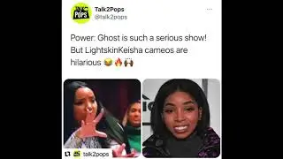 Power: Ghost is such a serious Show! But lightSkinKeisha cameos are hilarious