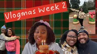 Vlogmas Week 2 & My Birthday 🎄🎂🎉