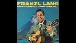 Franzl Lang - Erzherzog-Johann Jodler