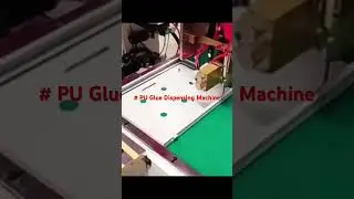 PU Glue Dispensing Machine # PU Foam Gasket Machine # PU Foam Sealing Machine