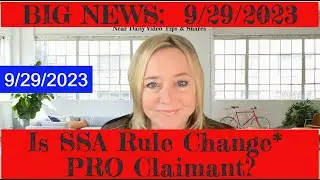 BIG NEWS! SSA's 9/29/2023 Proposed Rule Change re Past Relevant Work is PRO CLAIMANT - Here's How!
