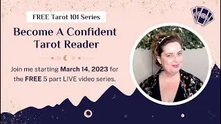 FREE Tarot Course - Become a Confident Tarot Reader