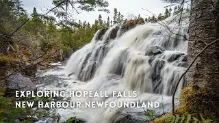 Discovering Newfoundland - Hopeall Falls New Harbour Newfoundland